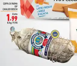 Maxi Supermercati Coppa di Parma IGP Cavalier Boschi offerta