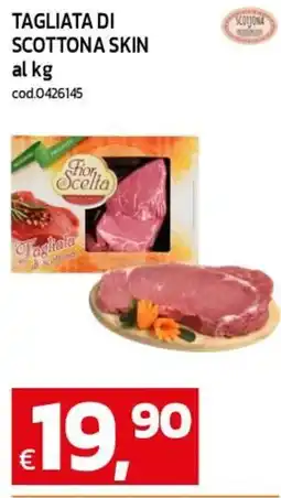 C+C maxigross Tagliata di scottona skin Fior di Scelta offerta