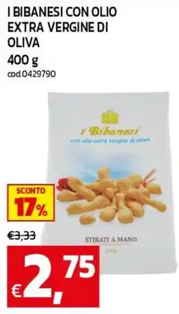 C+C maxigross i Bibanesi con olio extra vergine di oliva offerta