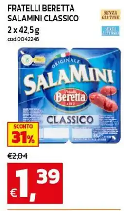 C+C maxigross Salamini classico Fratelli Beretta offerta