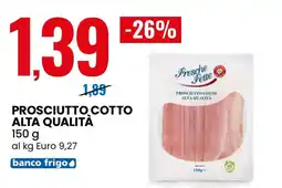 Eurospin Prosciutto cotto alta qualità offerta
