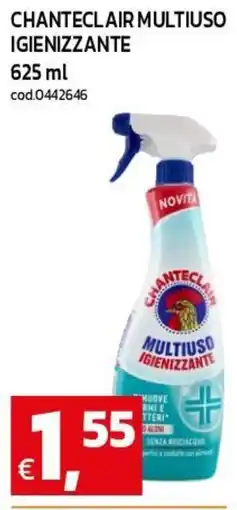 C+C maxigross Chanteclair multiuso igienizzante offerta
