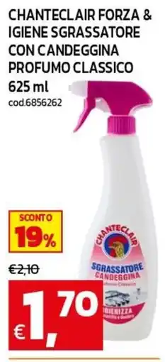C+C maxigross Chanteclair sgrassatore candeggina offerta