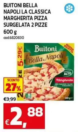 C+C maxigross Buitoni Bella Napoli Margherita offerta