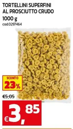 C+C maxigross Tortellini superfini al prosciutto crudo offerta