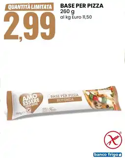Eurospin Amo Essere base per pizza rotonda offerta