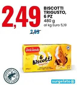 Eurospin Dolciando Biscotti Trigusto offerta