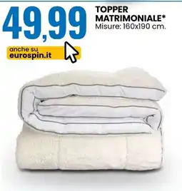 Eurospin Topper matrimoniale* offerta
