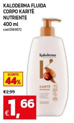 C+C maxigross Kaloderma fluida corpo karité nutriente offerta