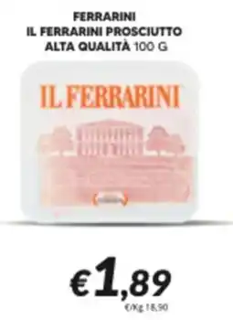 Supermercati Visotto Il Ferrarini Prosciutto offerta