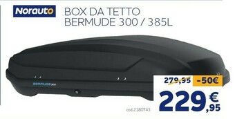 Norauto Norauto box da tetto bermude 300/385l offerta