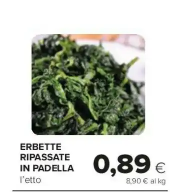 Tigre Erbette ripassate in padella offerta