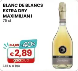 Gala Supermercati Blanc de Blancs Extra Dry Maximilian I offerta