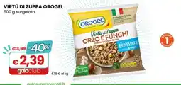 Gala Supermercati Virtù di Zuppa Orogel offerta