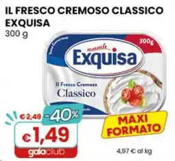 Gala Supermercati Il fresco cremoso classico Exquisa offerta