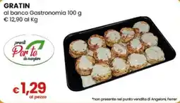 Gala Supermercati Gratin pronto Per te da mangiare offerta