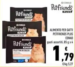 Conad Superstore Petfriends Plus filettini in salsa offerta