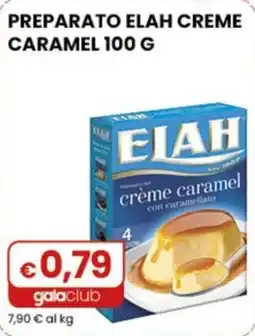 Gala Supermercati Preparato Elah creme caramel offerta