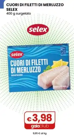 Gala Supermercati Cuori di filetti di merluzzo Selex offerta