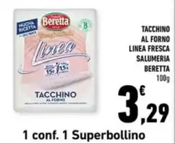 Conad Margherita Tacchino al forno Linea Fresca Beretta offerta