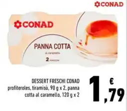 Conad Superstore Panna cotta al caramello CONAD offerta