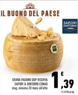 Conad Margherita Grana Padano DOP Riserva Saporì & Dintorni Conad offerta