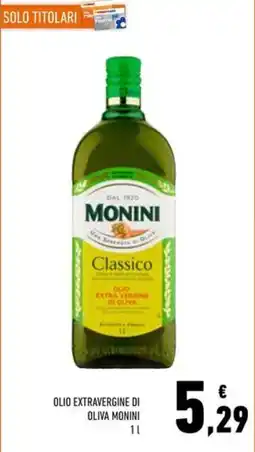 Conad Superstore Olio extravergine di oliva Monini offerta