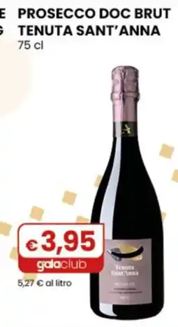 Gala Supermercati Prosecco Doc Brut Tenuta Sant'Anna offerta