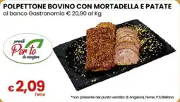 Gala Supermercati Polpettone bovino con mortadella e patate offerta