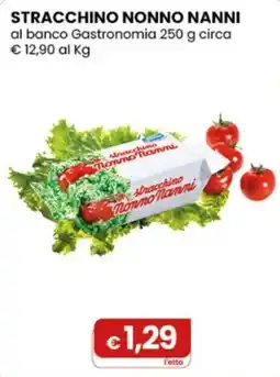Gala Supermercati Stracchino Nonno Nanni offerta