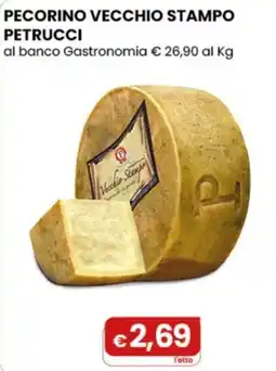 Gala Supermercati Pecorino Vecchio Stampo Petrucci offerta