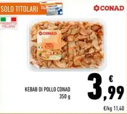 Conad Superstore Kebab di pollo Conad offerta