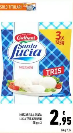 Conad Superstore Mozzarella Santa Lucia Tris Galbani offerta