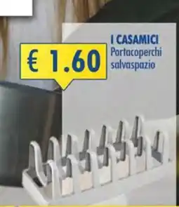 Magika Shop I CASAMICI Portacoperchi salvaspazio offerta