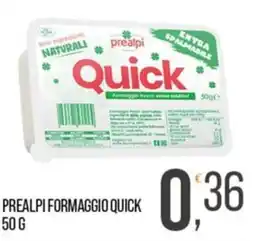 Cash pro Prealpi formaggio quick offerta