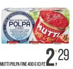 Cash pro Mutti polpa fine offerta