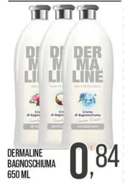 Cash pro Dermaline bagnoschiuma offerta