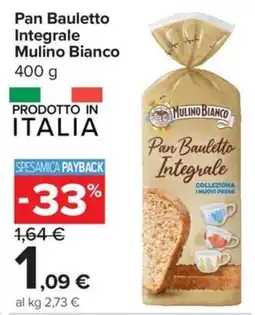 Carrefour Express Pan Bauletto Integrale Mulino Bianco offerta