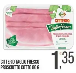 Cash pro Citterio taglio fresco prosciutto cotto offerta