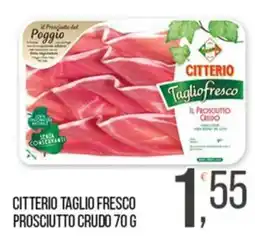 Cash pro Citterio Taglio Fresco Prosciutto Crudo offerta