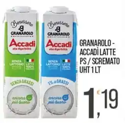 Cash pro Granarolo - Accadì latte PS / scremato offerta
