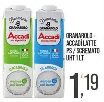 Cash pro Granarolo - Accadì latte PS / scremato offerta