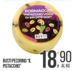 Cash pro Busti pecorino 'il pistacchio' offerta