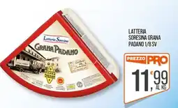 Cash pro Latteria Soresina Grana Padano offerta