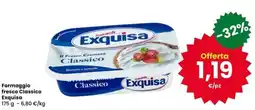 Eurospar Formaggio fresco Classico Exquisa offerta