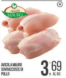 Cash pro Avicola Mauro Sovraccosce di Pollo offerta