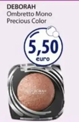 Acqua & Sapone Deborah Ombretto Mono Precious Color offerta