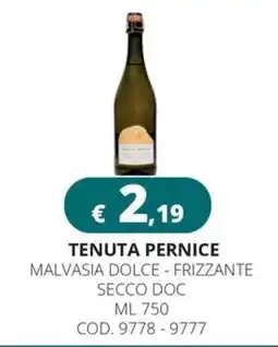 Altasfera Tenuta Pernice Malvasia Dolce - Frizzante Secco DOC offerta