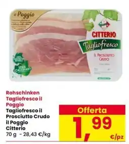 Interspar Tagliofresco il Prosciutto Crudo il Poggio Citterio offerta