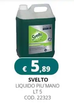 Altasfera Svelto liquido piu'mano offerta